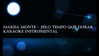 Marisa Monte - Pelo Tempo Que Durar Karaoke Instrumental Playback