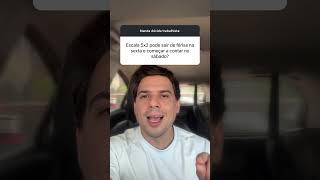 Escala 5X2 Pode Sair De Férias Na Ta? - Rafael Praxedes