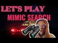 Mimic Search | Full Gameplay w/ COMMENTARY