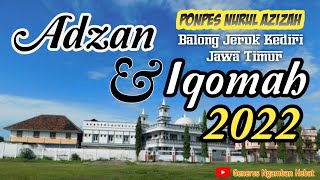 Adzan & Iqomah Merdu!!! PonPes Balong Jeruk Kediri 2022