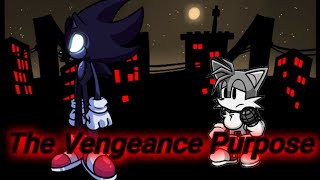 The Vengeance Purpose Bygone Purpose But Sonic&Tails Sing It Fnf Cover