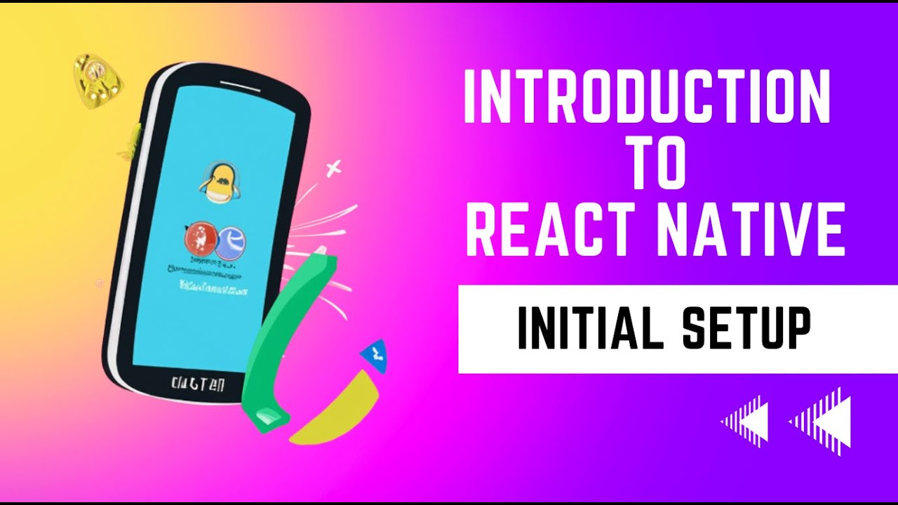 Getting Started with React Native: Complete Initial Setup Guide - YouTube