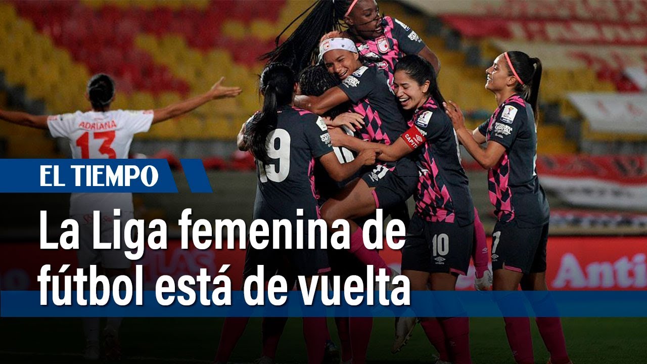 La Liga femenina de fútbol está de vuelta: 15 equipos van por el título ...