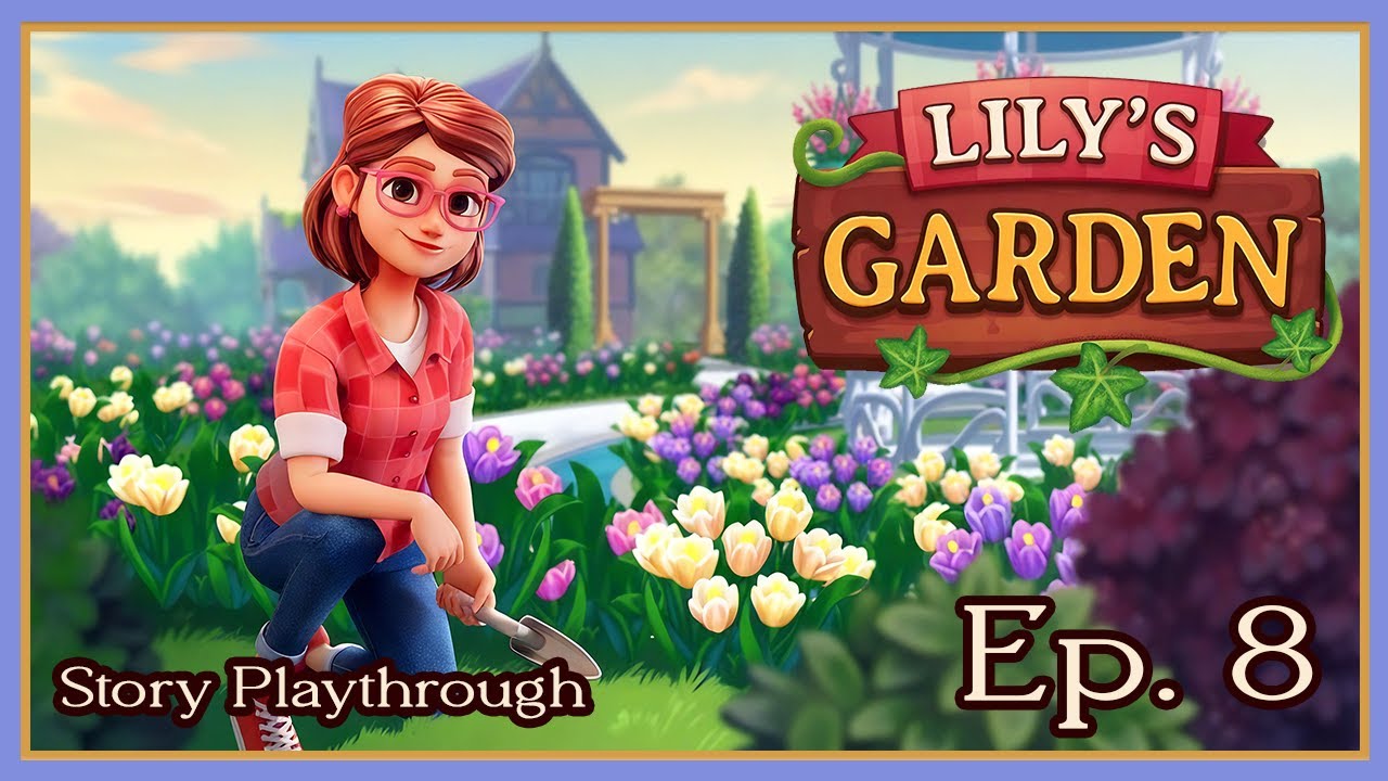 Lily's Garden | Story Playthrough | Ep. 8 | Party Garden