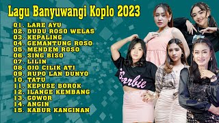 Lagu Banyuwangi Full Album Terbaru 2023 Kumpulan Audio Mp3 Koplo Banyuwangian