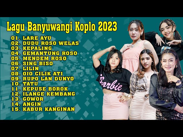 Lagu Banyuwangi Full Album Terbaru 2023 ~ Kumpulan Audio Mp3 || Koplo Banyuwangian class=