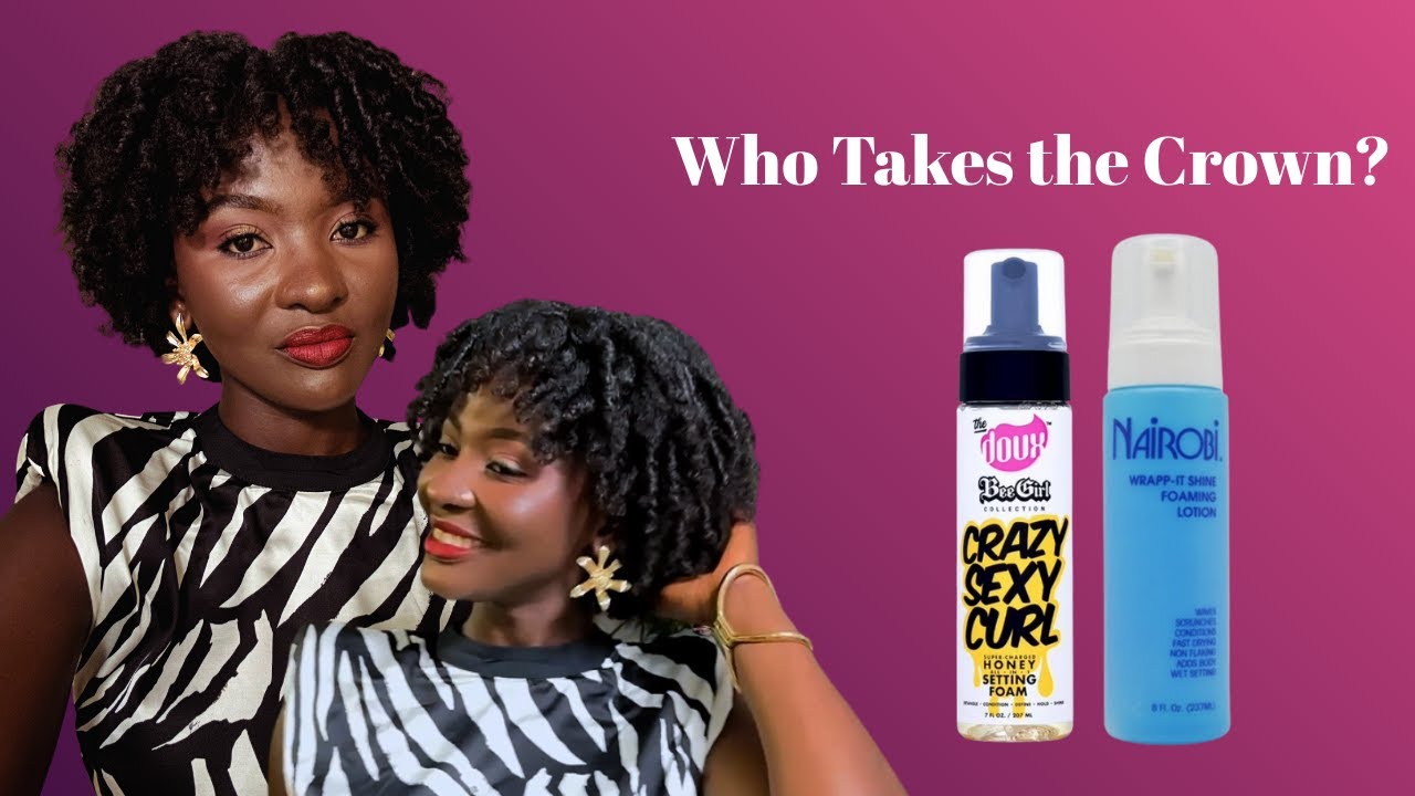 Best Mousse for Roller Set on 4C Hair. I Tried Both the Nairobi and the Doux Mousse.