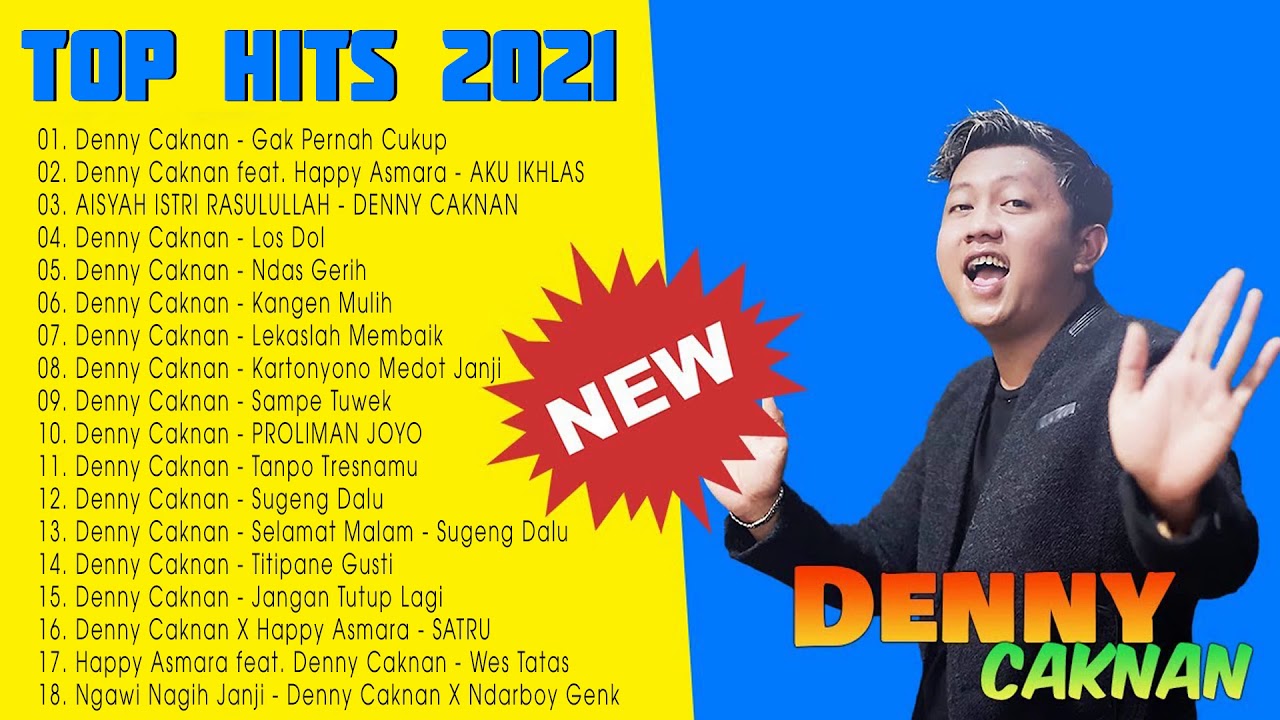 Gak Pernah Cukup, AKU IKHLAS, Ndas Gerih, Los Dol [Denny Caknan Full Album 2021]