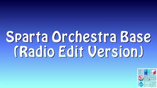 Sparta Orchestra Base (Radio Edit Version)