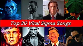 Top 30 Viral Sigma Song 2024