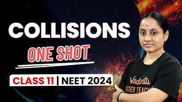 Collision Physics Class 11 One shot | High Weightage Topic | NEET Physics | NEET 2024/25