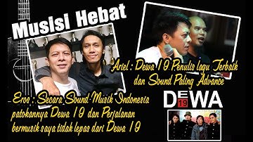 Ariel : Dewa 19 Penulis Lagu Terbail Sepanjang Masa di Indonesia