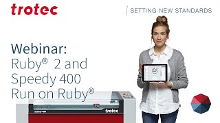 Famous Trotec Third Thursday  Ruby® Laser Software Profile