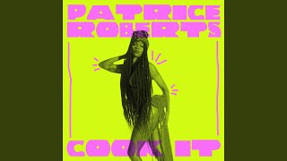 Video thumbnail of "Patrice Roberts - Cook It"