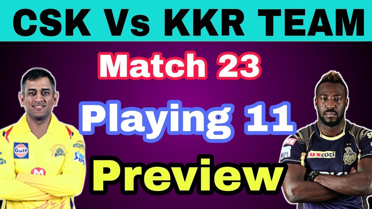 CSK Vs KKR: Playing 11, Match Preview, Prediction | Pitch Report, CSK Playing 11, KKR Playing 11