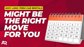 Why Long-Term Car Rentals Might Be the Right Move for You | AutoRentals.com