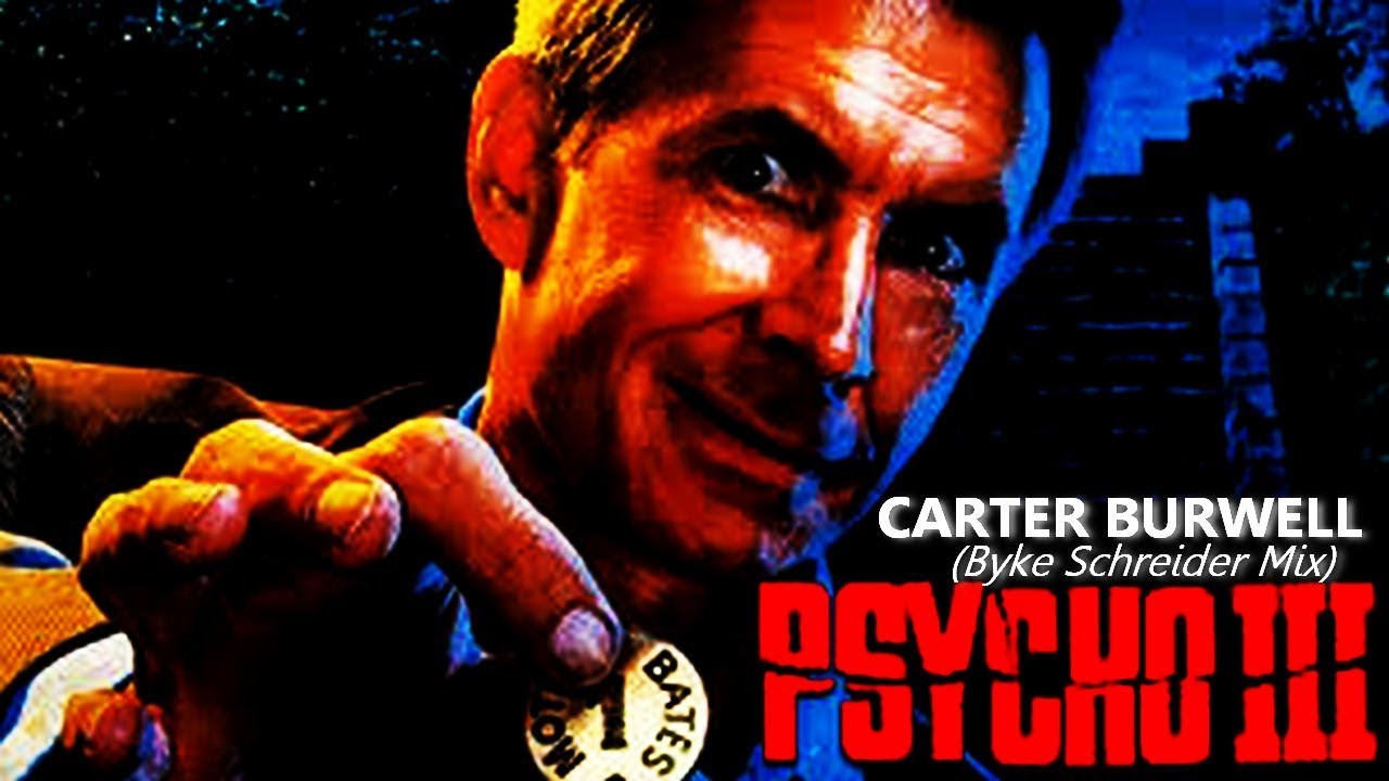Carter Burwell - 'PSYCHO lll'  (Byke Schreider Mix)