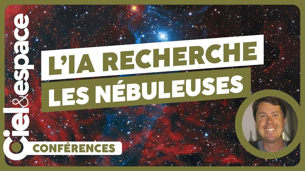 Découvertes de nébuleuses avec l'intelligence artificielles. Nicolas Outters et Dominique Daniel