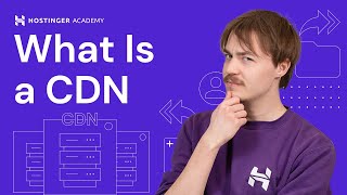 What Is a CDN | Explained