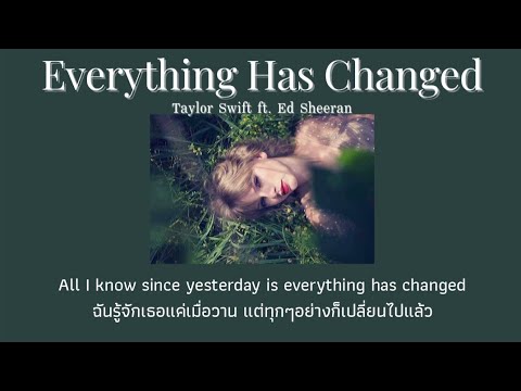 [THAISUB] Everything Has Changed - Taylor Swift ft. Ed Sheeran (แปลไทย)