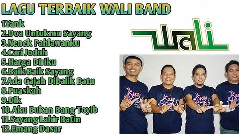 Nostalgia Lagu Terbaik Wali Band - Full Album | Lagu Wali Band Paling Hits Yang Bikin Baper 🎧