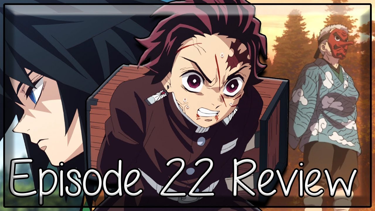 Risking Your Life Demon Slayer Kimetsu No Yaiba Episode 22 Review Youtube