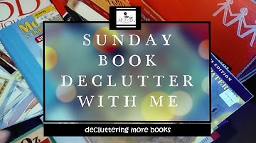 SUNDAY BOOK DECLUTTER WITH ME: *Decluttering More Books*