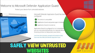 How to Safely View Untrusted Websites on Chrome Browser (Microsoft Defender Application Guard)
