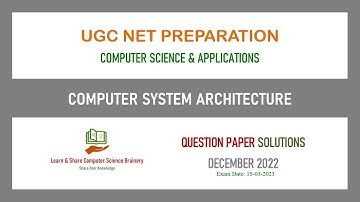 Dec 2022 (QP2) - Unit 2 - Computer System Architecture - UGC NET Computer Science Solutions