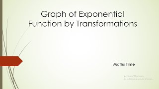 Graph of Exponential function by Transformations II Maths Time