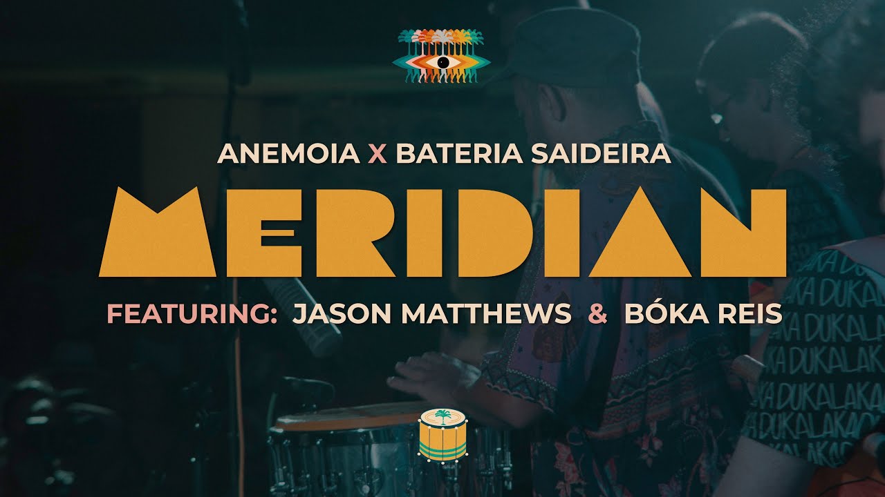 Psych-Rock-Samba: Bateria Saideira x Anemoia feat. Jason Matthews & Bóka Reis
