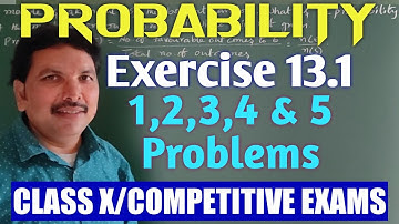 PROBABILITY/EXERCISE 13.1- 1, 2, 3, 4 &5 PROBLEMS/CLASS X