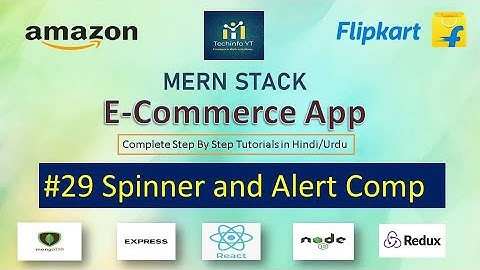 #29 Loading Spinner and Error Alert component | Mern Stack Tutorials(Hindi/Urdu)