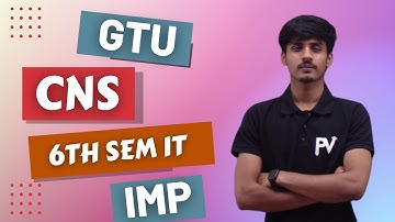 CNS [CRYPTOGRAPHY & NETWORK SECURITY] ROAD MAP & IMP | MID SEM & UNIVERSITY EXAM | 6th SEM IT | GTU