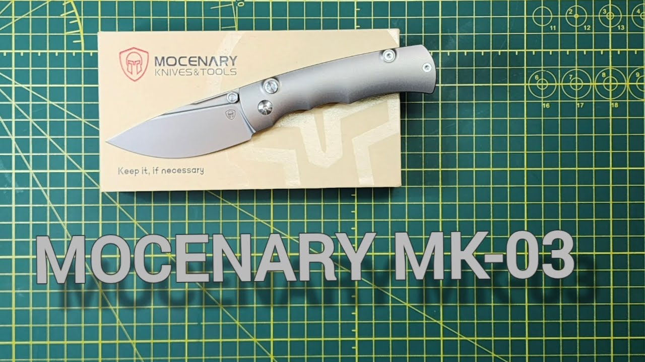 MOCENARY MK-03 TITANIUM CPM 20CV, Very SOLID, Great Comfortable GRIP, Excellent ACTION, ALMOST a 10!