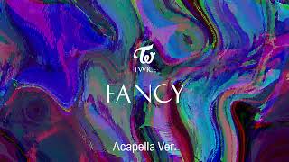 [Clean Acapella] TWICE - FANCY Resimi