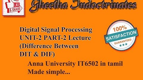 DSP -IT6502 Unit-2 part-2 Difference between DIT and DIF, calculation of Wn^k (Anna Univ) in tamil