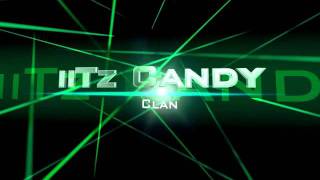 iiTz Candy Clan Intro