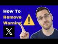 How To Remove Content Warning on X Twitter (2026 Guide)