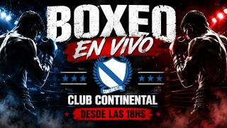 HOY 4 DE JULIO BOXEO EN VIVO DES EL CLUB CONTINENTAL HOY 4 DE JULIO BOXEO EN VIVO DES EL CLUB CONTINENTAL