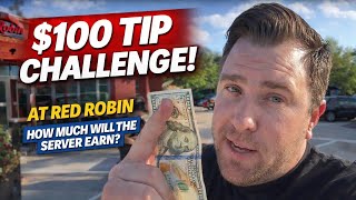 $100 TIP CHALLENGE at Red Robin- How much will the server earn?? 👀👀👀