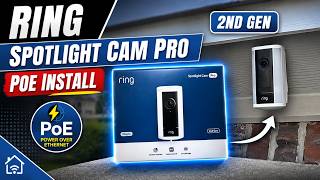 Ring Spotlight Cam Pro Gen 2: Why I Chose PoE Instead of Wi-Fi