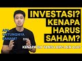 INVESTASI? SAHAM? KENAPA HARUS INVESTASI SAHAM? SEBUAH VIDEO UNTUK INVESTOR PEMULA EPS. 1