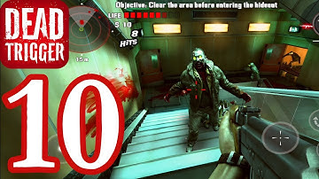 DEAD TRIGGER - Gameplay Walkthrough Part 10 (iOS, Android)