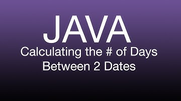Java Calculate Days between Two Dates Tutorial