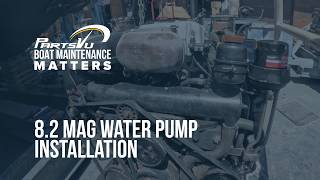 8 2 MAG Water Pump Installation