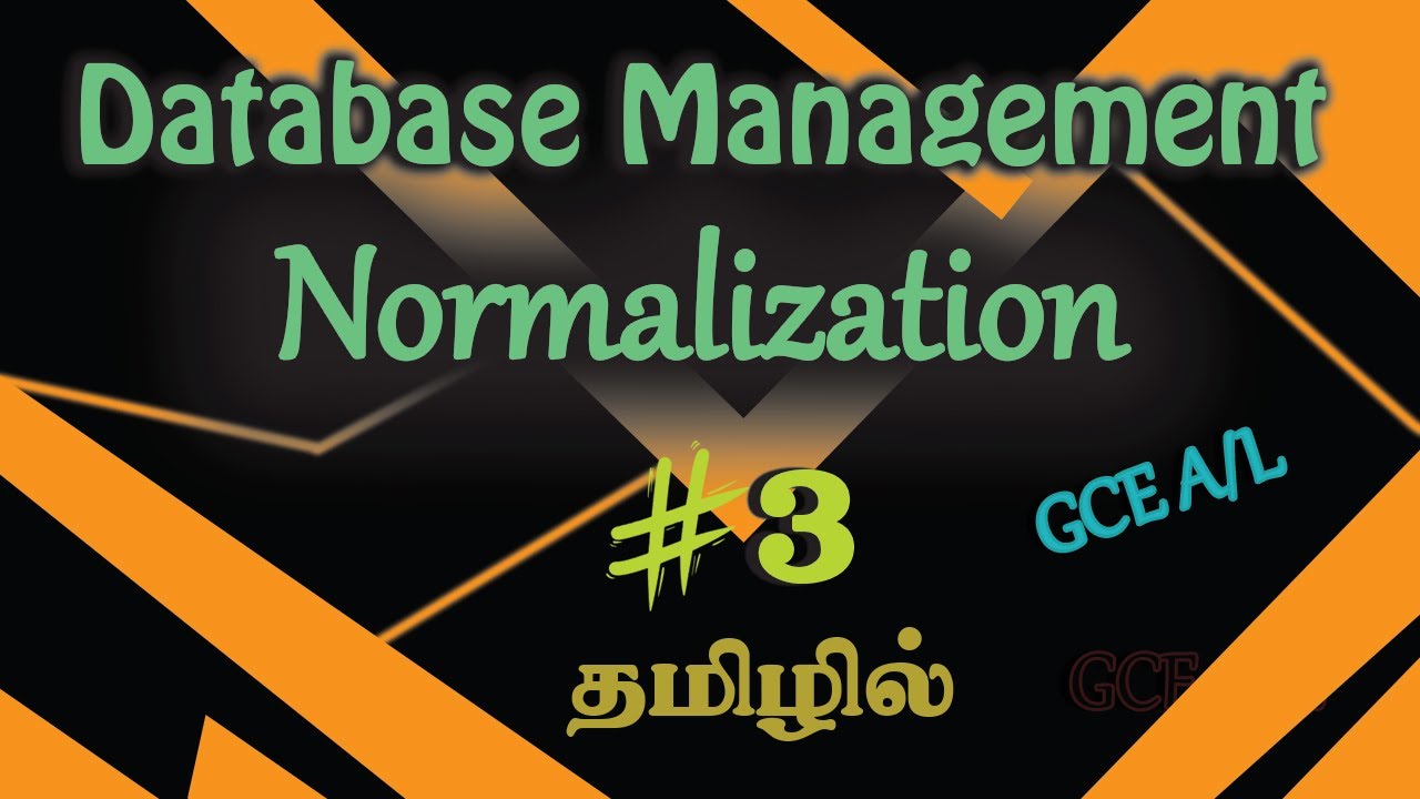 #3| GCE (A/L) ICT | Normalization | Database | Tamil Medium | Unit 08