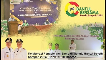 Kolaborasi Pengelolaan Sampah Menuju Bantul Bersih Sampah 2025 (BANTUL BERSAMA)