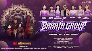 🔴LIVE MUSIC SHOW BARATA GROUP | SELASA, 21 APRIL 2026 | PEMARON - BREBES ( MALAM )