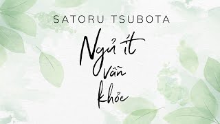 [Sách Nói] Ngủ Ít Vẫn Khỏe - Chương 1 | Satoru Tsubota